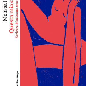 Libro - Questa mia carne. Scrivere di sé come atto radicale - ISBN 9791254800959