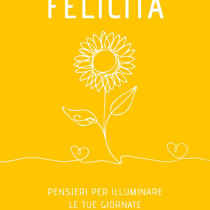 Libro - Il piccolo libro della felicità - ISBN 9791255030133