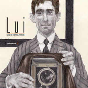 Libro - Lui. Mike Disfarmer - ISBN 9791255070108
