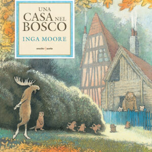 Libro - Una casa nel bosco - ISBN 9791255070429