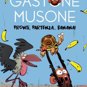 Libro - Pronti, partenza... banana! Gastone Musone - ISBN 9791255330448
