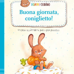 Libro - Tommi Codino. Buona giornata, coniglietto! - ISBN 9791255330493