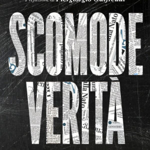 Libro - Scomode verità. Dalla guerra in Ucraina al massacro di Gaza - ISBN 9791255430445