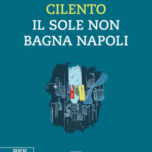 Libro - Il sole non bagna Napoli - ISBN 9791255670285