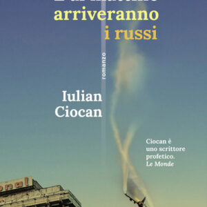 Libro - E al mattino arriveranno i russi - ISBN 9791255670353