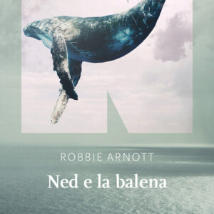 Libro - Ned e la balena - ISBN 9791255750000