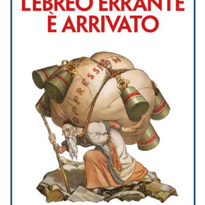 Libro - L'ebreo errante è arrivato - ISBN 9791255841012