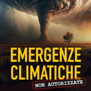 Libro - Emergenze climatiche non autorizzate - ISBN 9791255940012