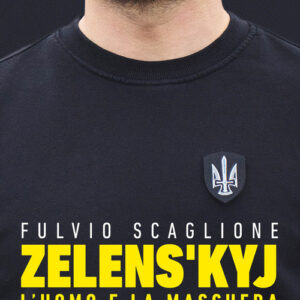 Libro - Zelens'kyj. L'uomo e la maschera - ISBN 9791256150724