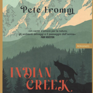 Libro - Indian Creek. Un inverno da solo sulle montagne rocciose - ISBN 9791259520173