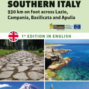 Libro - The via Francigena in Southern Italy. 930 km on foot across Lazio, Campania, Basilicata and Apulia - ISBN 9791259960504