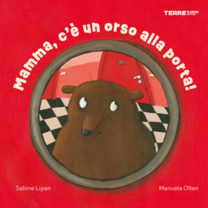 Libro - Mamma, c’è un orso alla porta! - ISBN 9791259960641