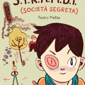 Libro - Gli S.T.R.A.M.B.I (società segreta) - ISBN 9791259960849