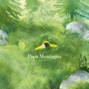 Libro - Papà montagna - ISBN 9791259961051