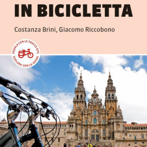 Libro - Guida al Cammino di Santiago in bicicletta. 900 Km in sella dai Pirenei a Finisterre - ISBN 9791259961198