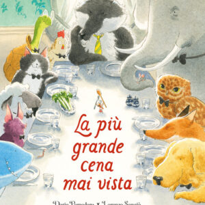 Libro - La più grande cena mai vista - ISBN 9791259961846