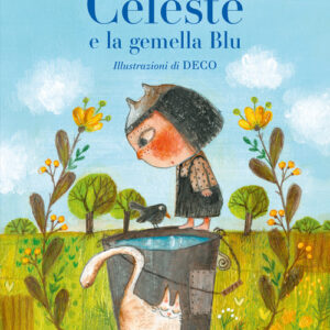 Libro - Celeste e la gemella Blu - ISBN 9791259961907