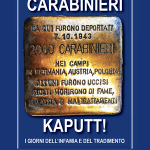 Libro - Carabinieri Kaputt!. I giorni dell'infamia e del tradimento - ISBN 9791259991171