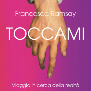 Libro - Toccami. Viaggio in cerca della realtà - ISBN 9791280028433