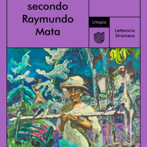 Libro - La rivoluzione secondo Raymundo Mata - ISBN 9791280084477