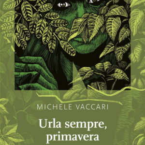 Libro - Urla sempre, primavera - ISBN 9791280284013