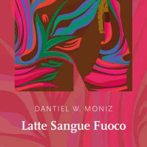 Libro - Latte sangue fuoco - ISBN 9791280284570