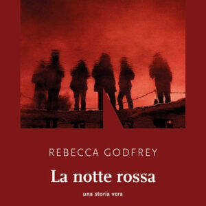 Libro - La notte rossa. Una storia vera - ISBN 9791280284914