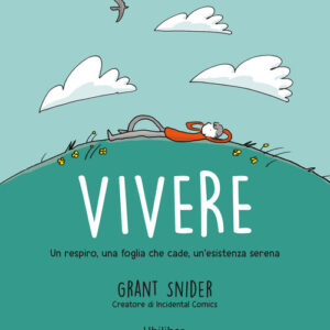 Libro - Vivere. Un respiro, una foglia che cade, un'esistenza serena - ISBN 9791280340511
