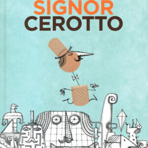 Libro - Il signor Cerotto - ISBN 9791280669087