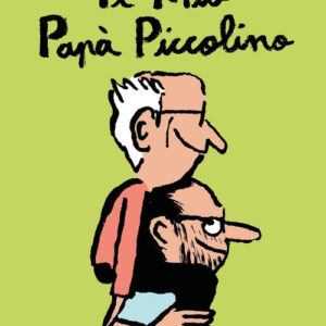Libro - Il mio papà piccolino. Albi illustrati - ISBN 9791280669322