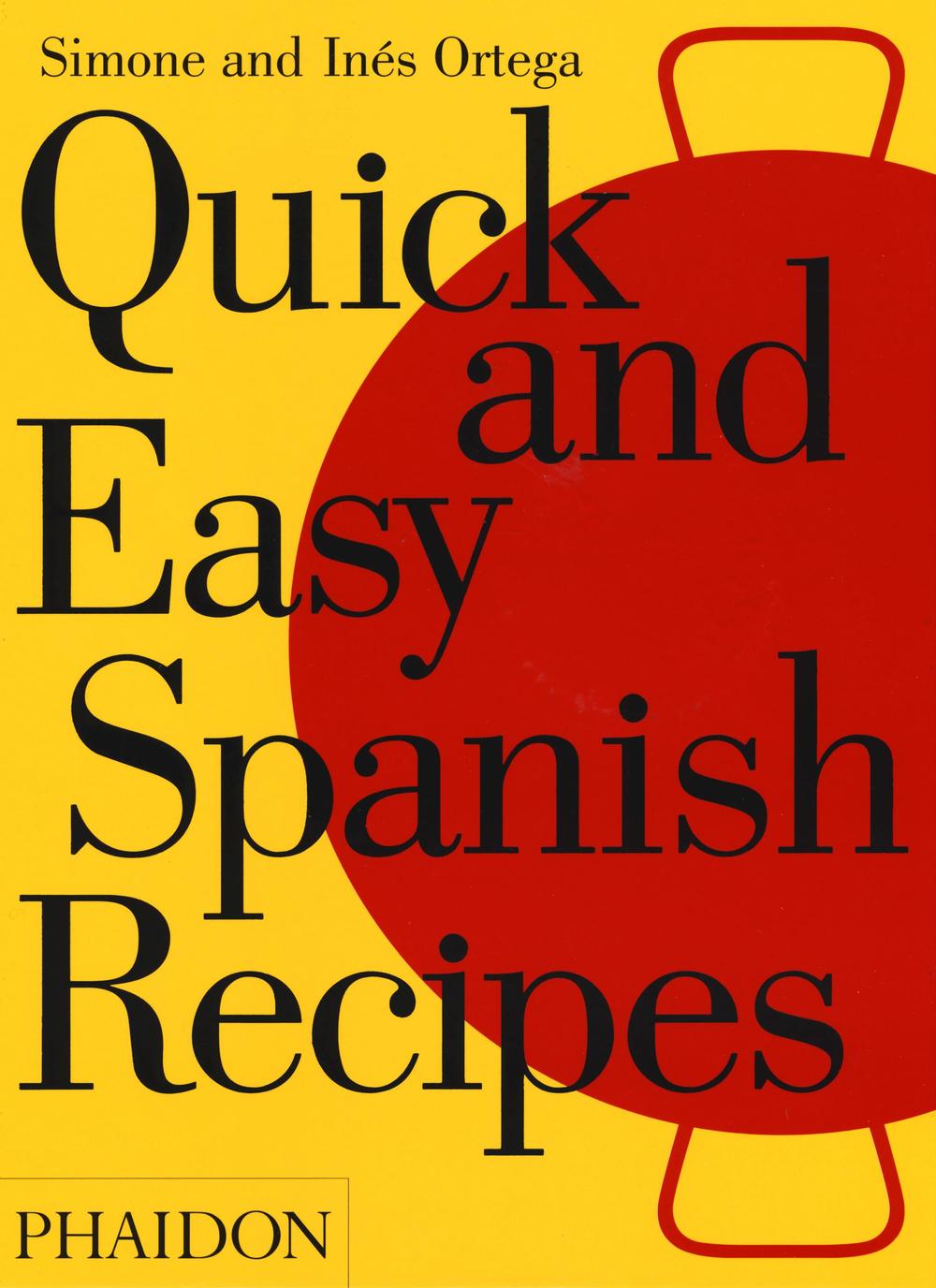Libro Quick and easy Spanish recipes di Simone Ortega; Ines Ortega - ean 9780714871134 - Phaidon