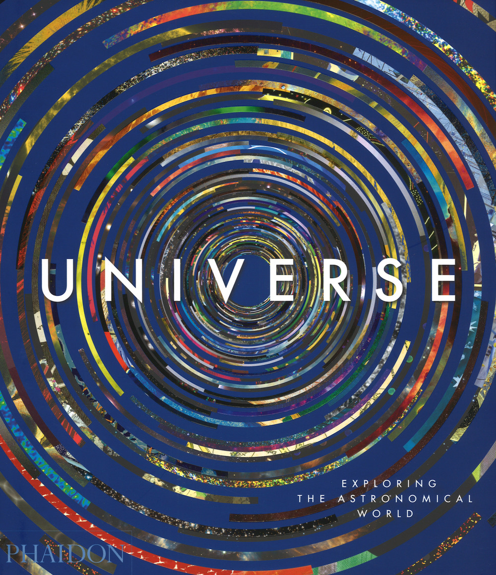 Libro Universe. Exploring the astronomical world di  - ean 9780714874616 - Phaidon