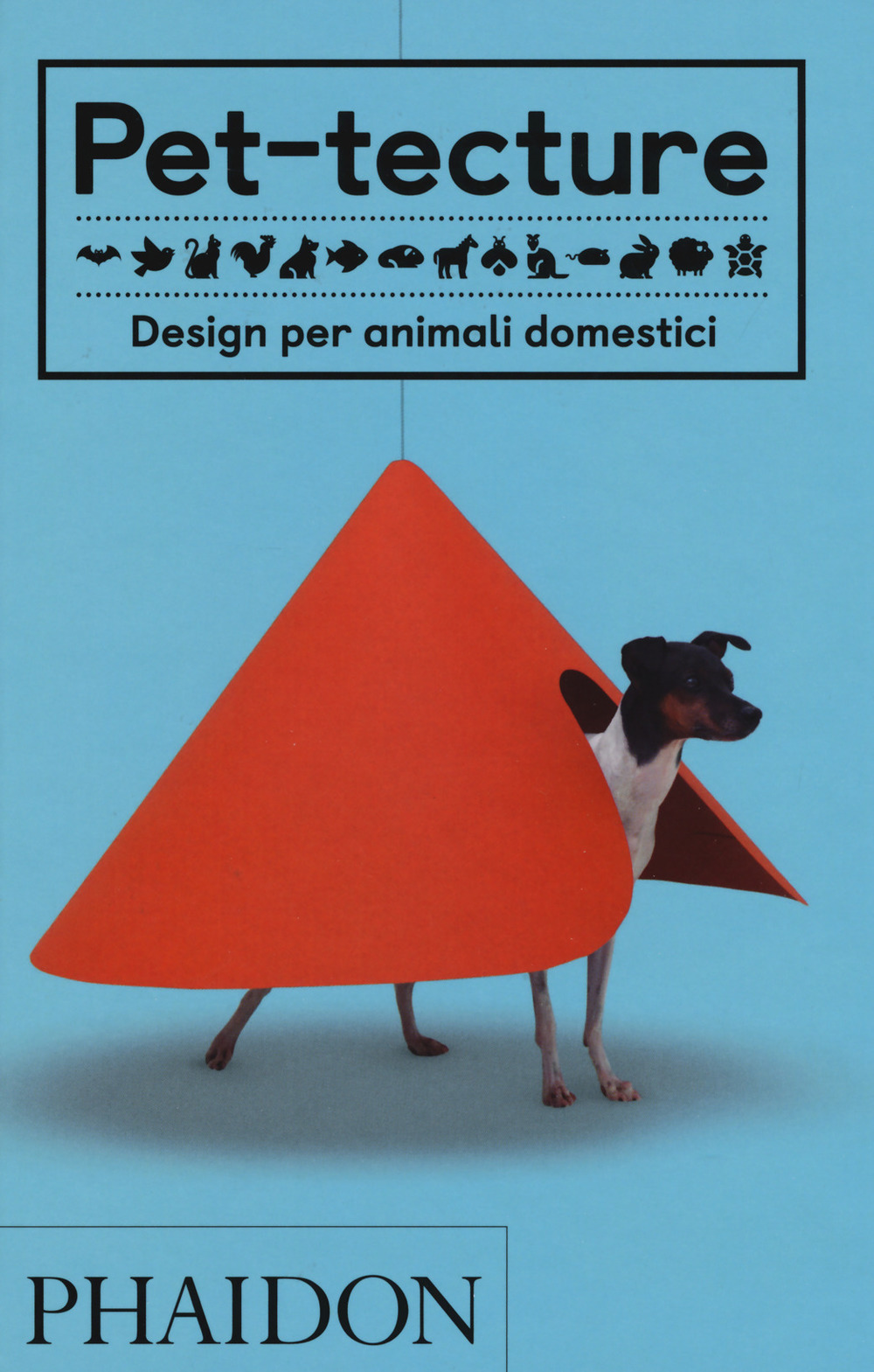 Libro Pet-tecture. Design per animali domestici di Tom Wainwright - ean 9780714877853 - Phaidon