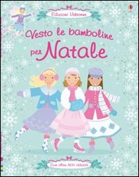 Libro Vesto le bamboline per Natale di Leonie Pratt; Stella Baggott - ean 9781409500261 - Usborne