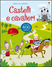 Libro Castelli e cavalieri di Leonie Pratt; Lucy Bowman - ean 9781409515364 - Usborne