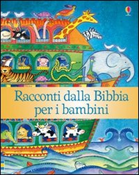 Libro Racconti dalla Bibbia per i bambini di Heather Amery; Linda Edwards - ean 9781409527367 - Usborne