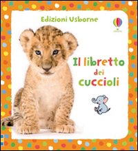 Libro libretto dei cuccioli di Fiona Watt; Antonia Miller - ean 9781409542483 - Usborne