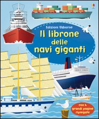 Libro librone delle navi giganti di Minna Lacey; Gabriele Antonini - ean 9781409542575 - Usborne