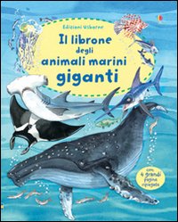 Libro librone degli animali marini giganti di Minna Lacey - ean 9781409542827 - Usborne