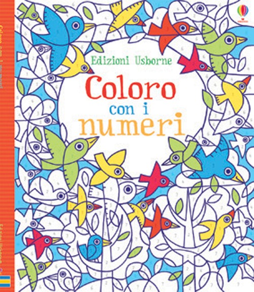 Libro Coloro con i numeri di Fiona Watt; Erica Harrison - ean 9781409543244 - Usborne