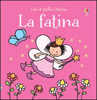 Libro fatina di Fiona Watt; Rachel Wells - ean 9781409546115 - Usborne