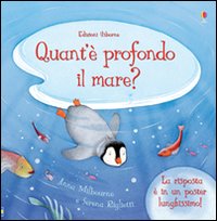 Libro Quant'è profondo il mare? di Anna Milbourne; Serena Riglietti - ean 9781409554127 - Usborne