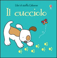 Libro cucciolo di Fiona Watt; Rachel Wells - ean 9781409557401 - Usborne