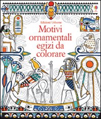 Libro Motivi ornamentali egizi da colorare di Struan Reid; Lawrie Taylor - ean 9781409559511 - Usborne