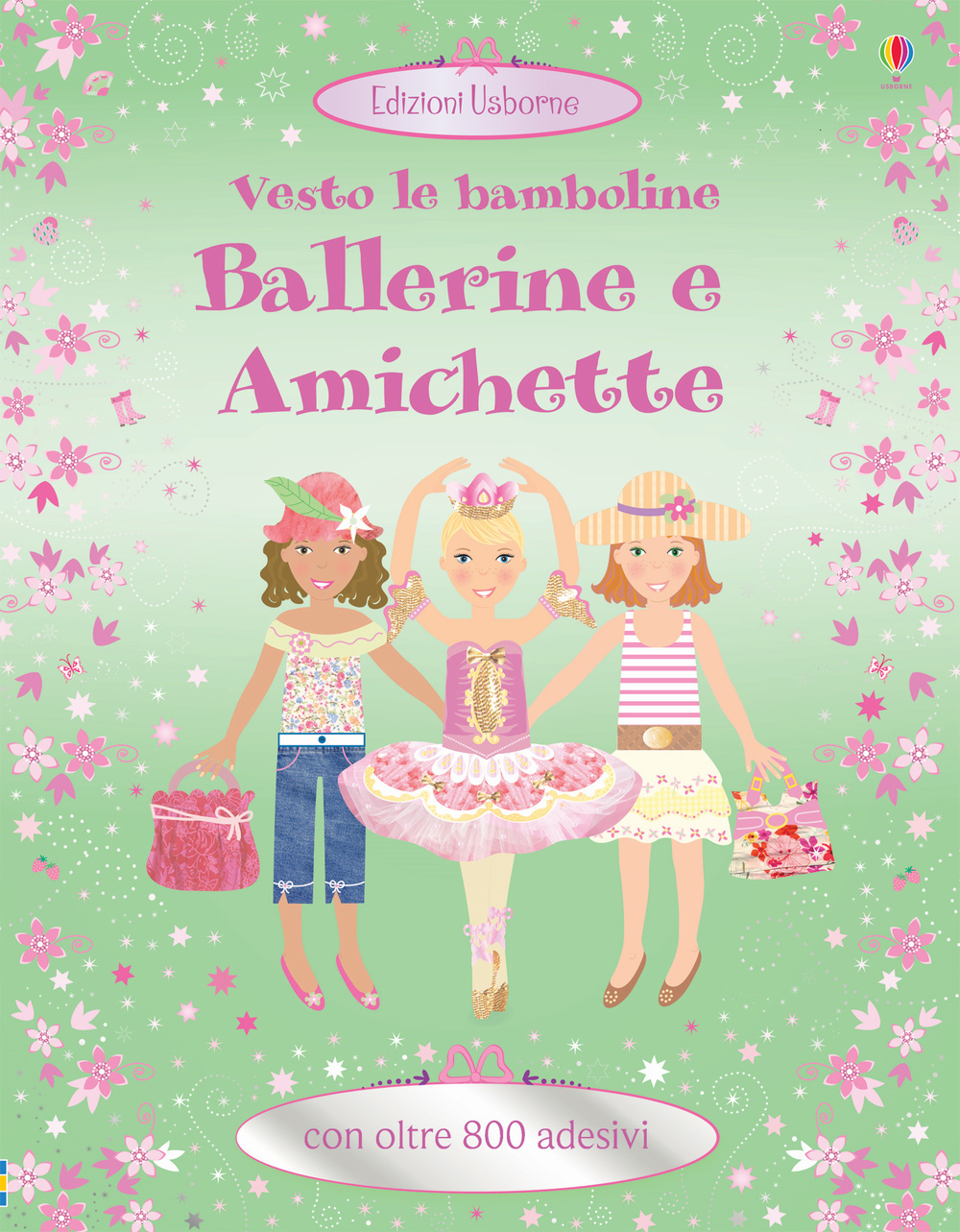 Libro Ballerine e amichette. Vesto le bamboline. Con adesivi di Leonie Pratt; Fiona Watt - ean 9781409561316 - Usborne