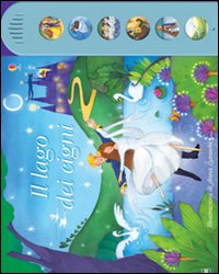 Libro lago dei cigni. Racconti sonori di Lesley Sims; Anna Luraschi - ean 9781409561743 - Usborne