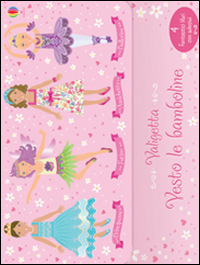 Libro Amichette-Ballerine-Fatine-Principesse. Vesto le bamboline. Con adesivi di Fiona Watt; Leonie Pratt - ean 9781409570059 - Usborne
