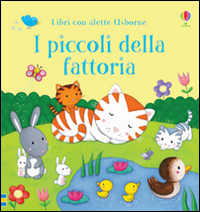 Libro piccoli della fattoria di Sam Taplin; Rosalinde Bonnet - ean 9781409571469 - Usborne