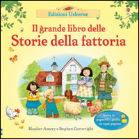Libro grande libro delle storie della fattoria di Heather Amery - ean 9781409571612 - Usborne