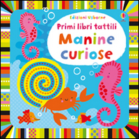Libro Manine curiose di Fiona Watt; Stella Baggott - ean 9781409589761 - Usborne